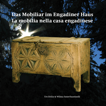 Das Mobiliar im Engadiner Haus